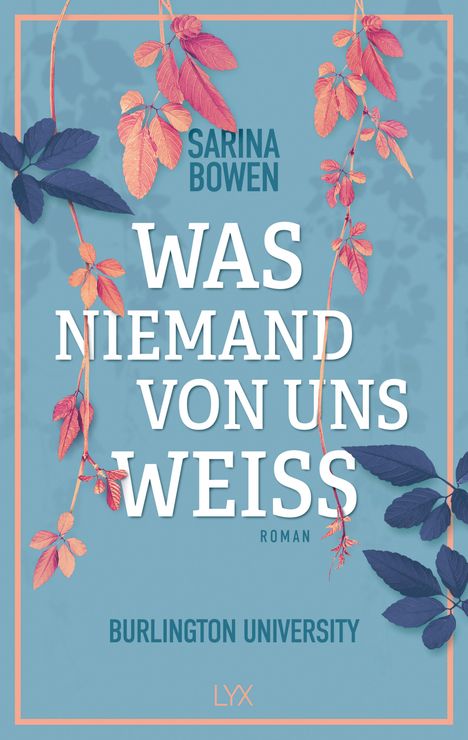 Sarina Bowen: Was niemand von uns weiß - Burlington University, Buch