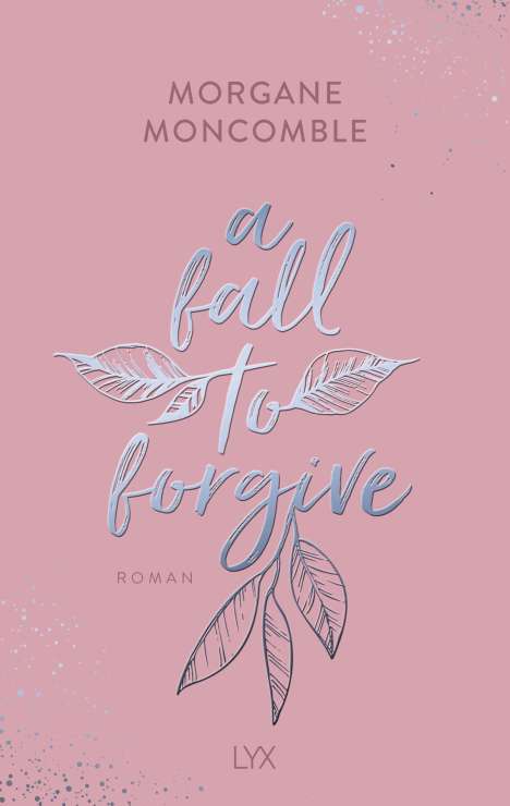 Morgane Moncomble: A Fall to Forgive, Buch
