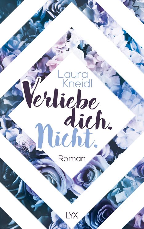 Laura Kneidl: Verliebe dich. Nicht., Buch