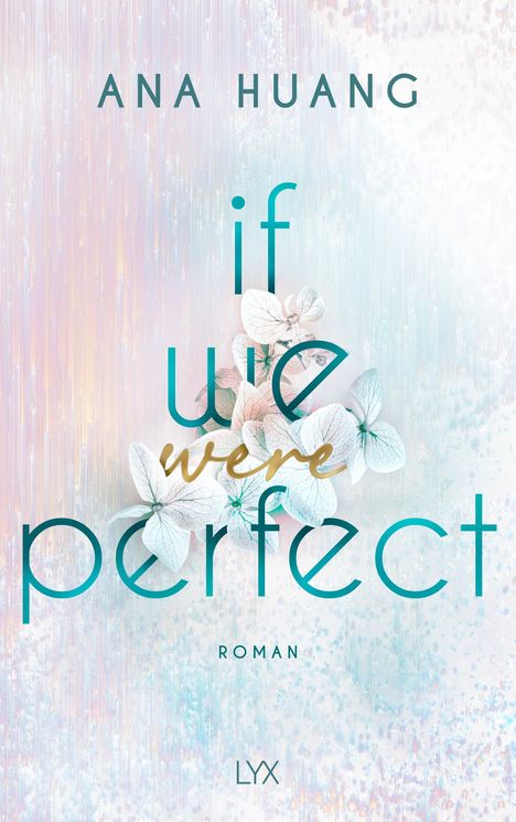 Ana Huang: If We Were Perfect, Buch