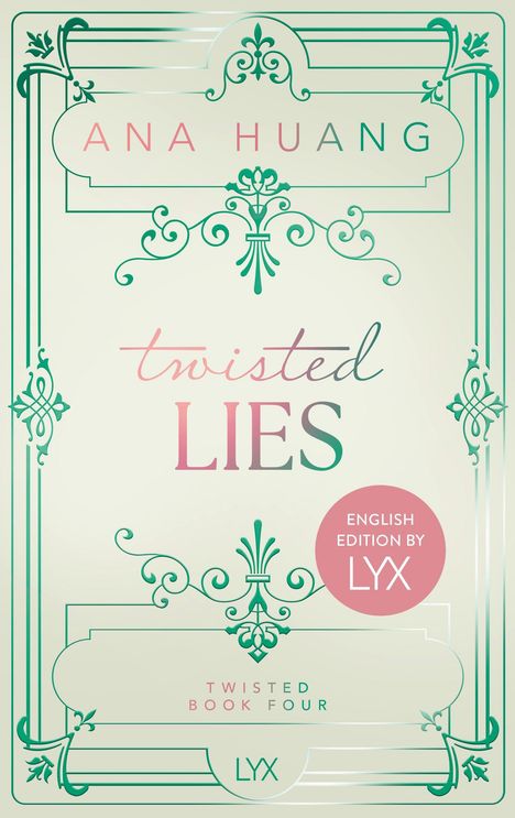 "Ana Huang, Twisted Lies, English Edition by LYX, Twisted Book Four. Verziert mit grünen, eleganten Rahmen und Ornamenten."