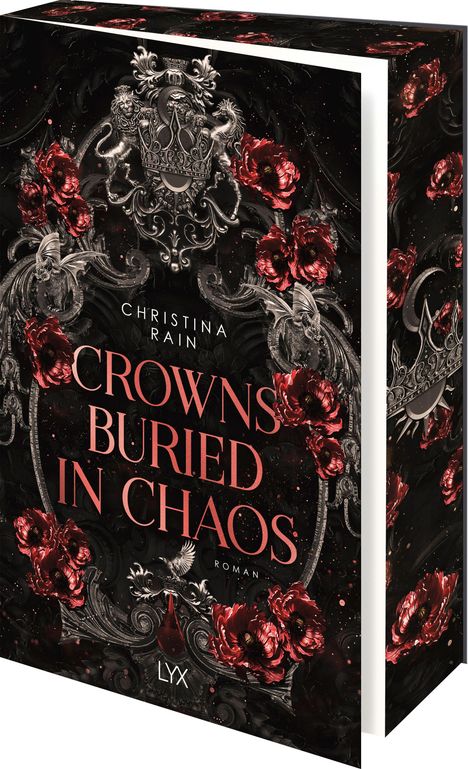 Text: "CROWNS BURIED IN CHAOS", "CHRISTINA RAIN", "ROMAN", "LYX". Auf dunklem Hintergrund rote Blumen und filigrane Muster.