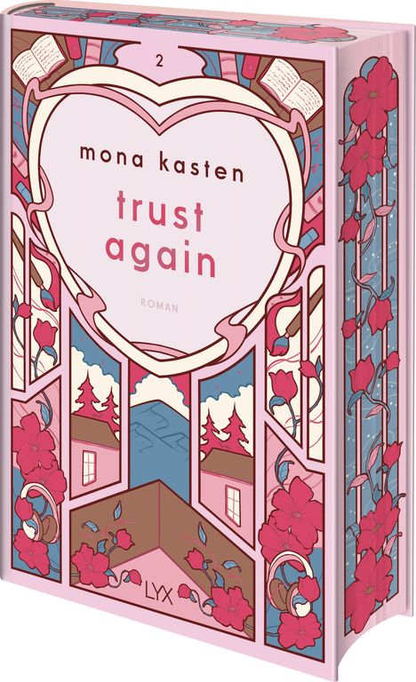 „Trust Again“ von Mona Kasten, „Roman“; illustratives Design mit Herzen, Blumen, Büchern und Landschaften in Rosa und Blau.