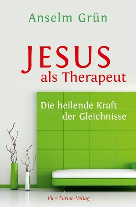 Anselm Grün: Jesus als Therapeut, Buch