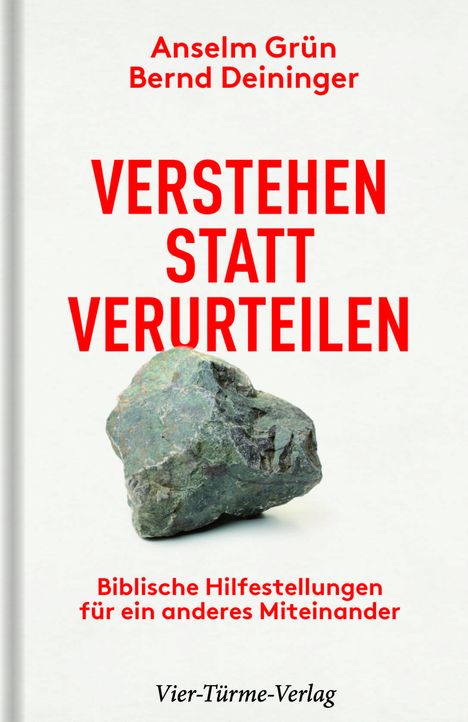 Anselm Grün: Verstehen statt verurteilen, Buch