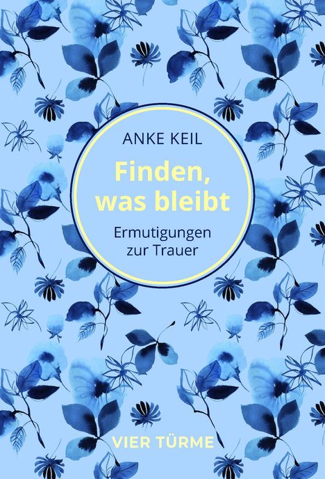 Anke Keil: Finden, was bleibt, Buch