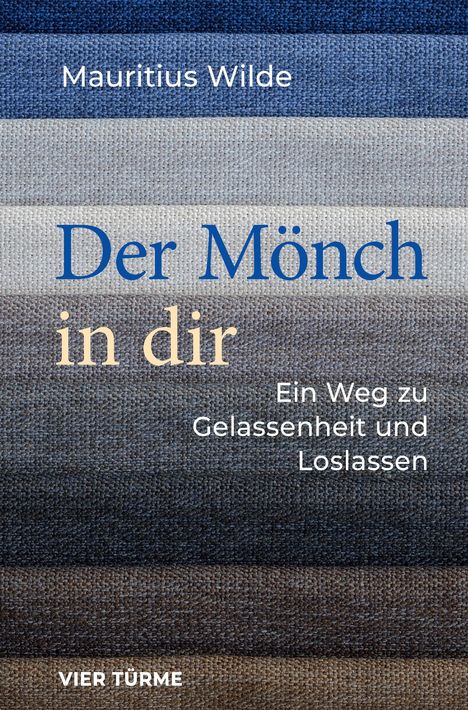 Mauritius Wilde: Der Mönch in dir, Buch