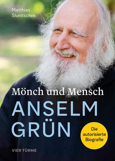 Matthias Slunitschek: Mönch und Mensch - Anselm Grün, Buch