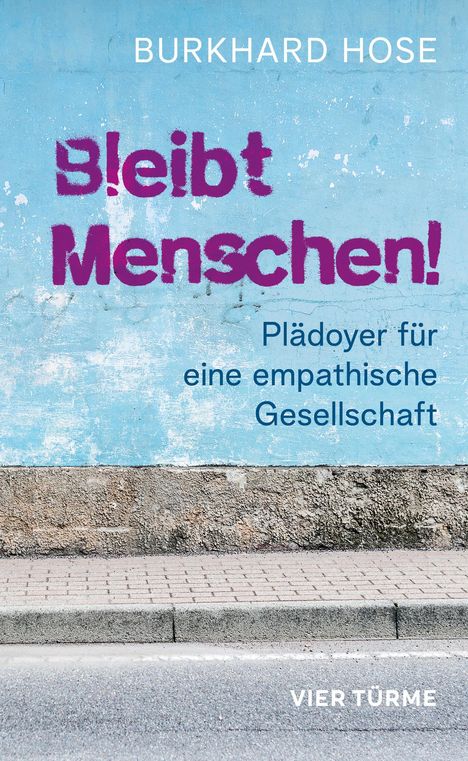 Burkhard Hose: Bleibt Menschen!, Buch