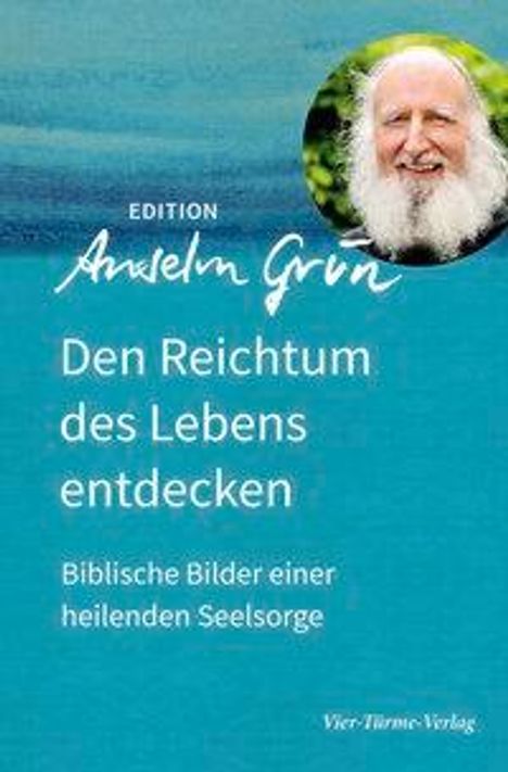 Anselm Grün: Den Reichtum des Lebens entdecken, Buch