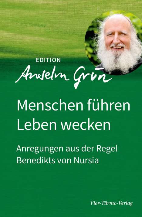 Anselm Grün: Menschen führen - Leben wecken, Buch