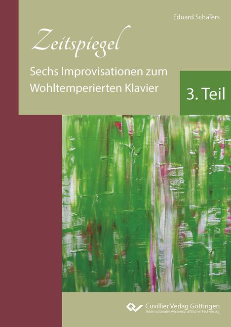 Eduard Schäfers: Zeitspiegel. Sechs Improvisationen zum Wohltemperierten Klavier 3. Teil, Buch