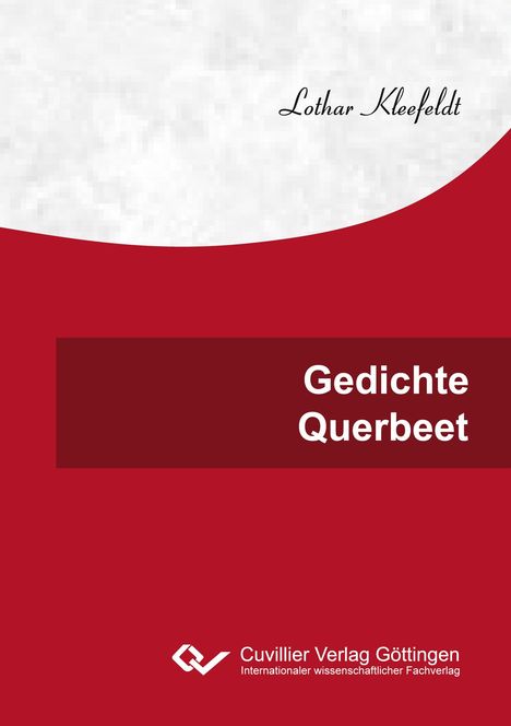 Lothar Kleefeldt: Gedichte Querbeet, Buch