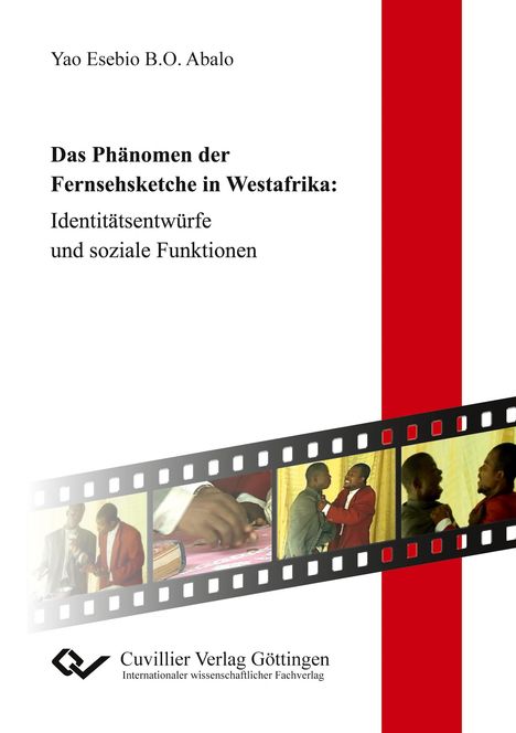 Yao Esebio Abalo: Das Phänomen der Fernsehsketche in Westafrika. Identitätsentwürfe und soziale Funktionen, Buch