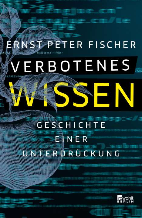Ernst Peter Fischer: Verbotenes Wissen, Buch