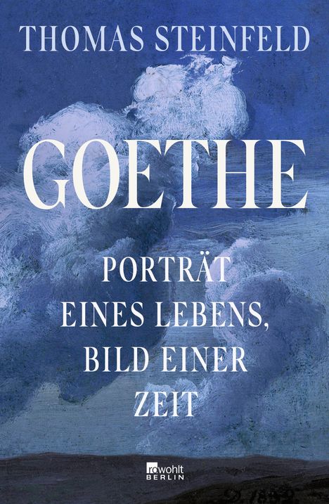 Thomas Steinfeld: Goethe, Buch