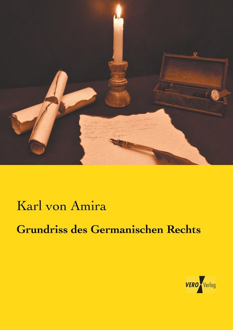 Karl Von Amira: Grundriss des Germanischen Rechts, Buch