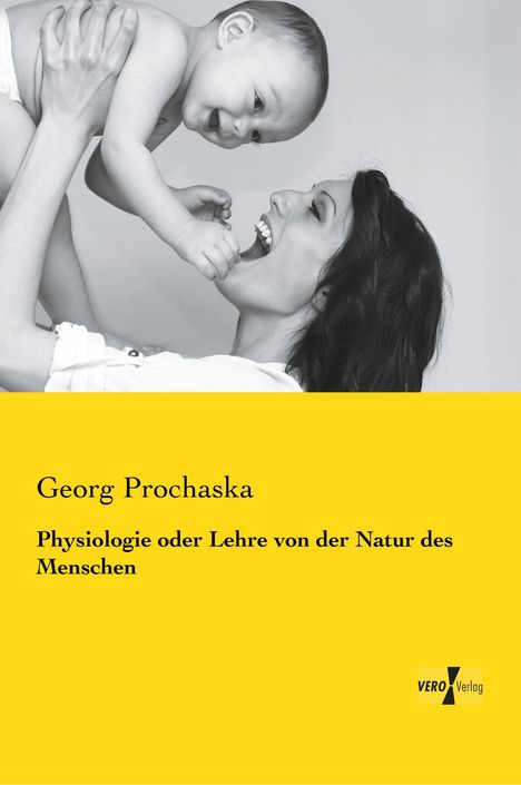 Georg Prochaska: Physiologie oder Lehre von der Natur des Menschen, Buch