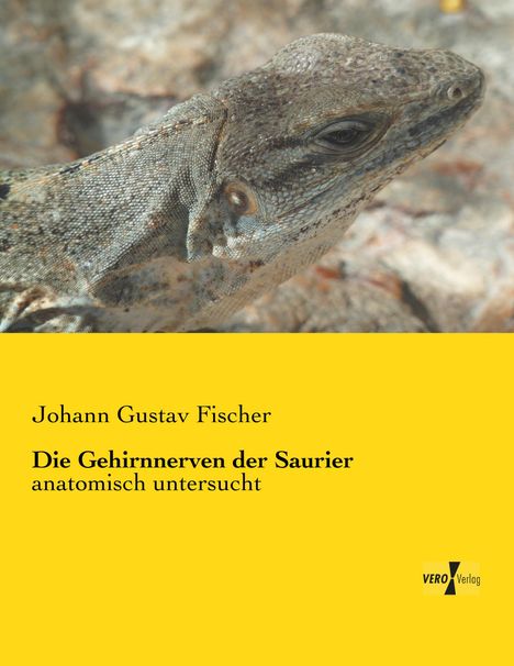 Johann Gustav Fischer: Die Gehirnnerven der Saurier, Buch