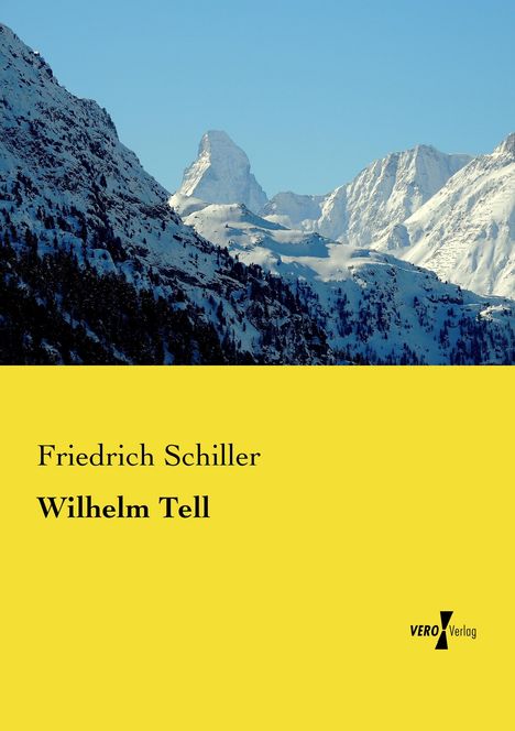 Friedrich Schiller: Wilhelm Tell, Buch