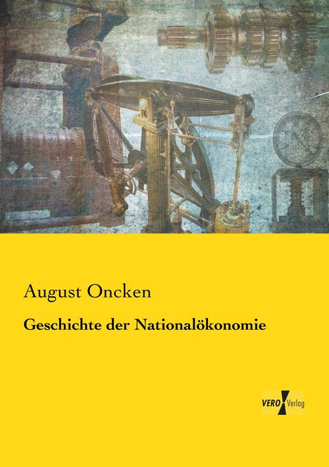 August Oncken: Geschichte der Nationalökonomie, Buch