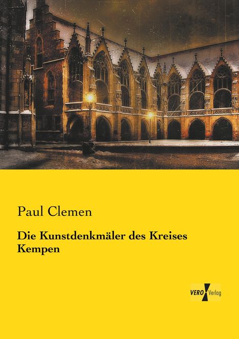 Paul Clemen: Die Kunstdenkmäler des Kreises Kempen, Buch