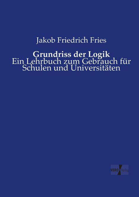 Jakob Friedrich Fries: Grundriss der Logik, Buch