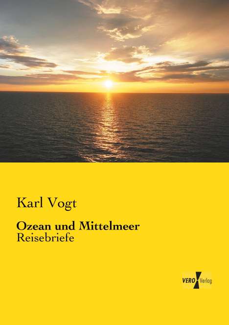 Karl Vogt: Ozean und Mittelmeer, Buch
