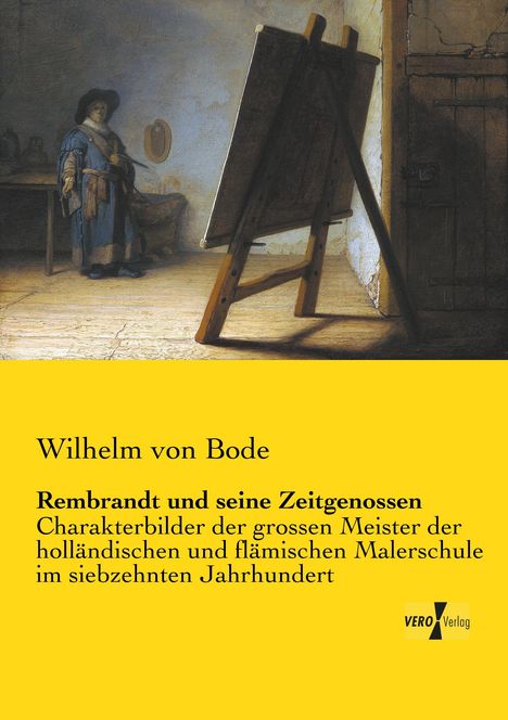 Wilhelm Von Bode: Rembrandt und seine Zeitgenossen, Buch