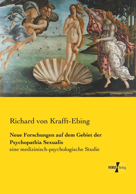 Richard Von Krafft-Ebing: Neue Forschungen auf dem Gebiet der Psychopathia Sexualis, Buch