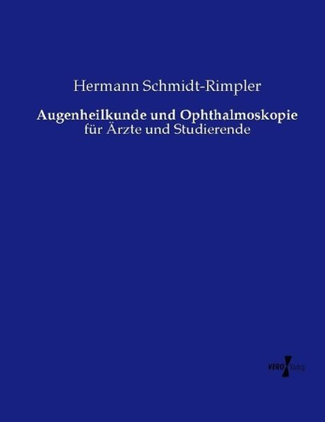 Hermann Schmidt-Rimpler: Augenheilkunde und Ophthalmoskopie, Buch