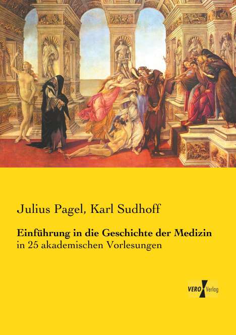 Julius Pagel: Einführung in die Geschichte der Medizin, Buch