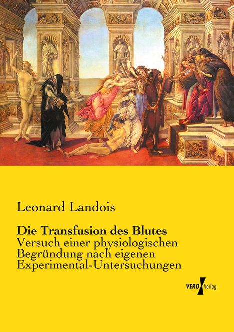 Leonard Landois: Die Transfusion des Blutes, Buch