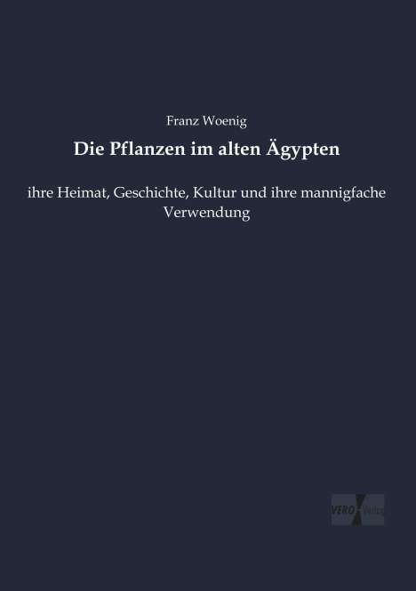 Franz Woenig: Die Pflanzen im alten Ägypten, Buch