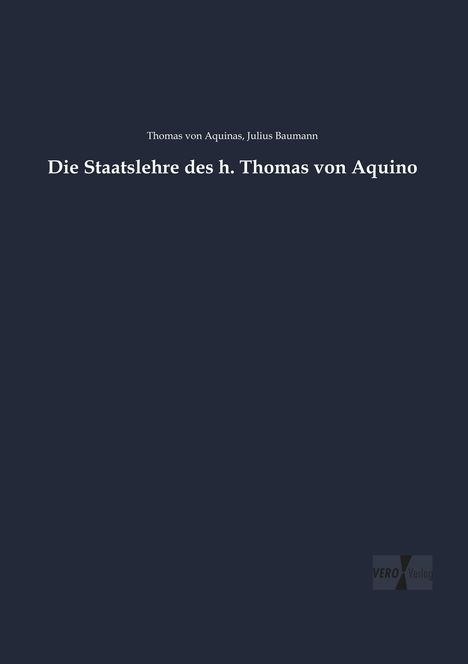 Thomas von Aquin: Die Staatslehre des h. Thomas von Aquino, Buch