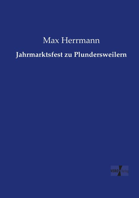 Max Herrmann: Jahrmarktsfest zu Plundersweilern, Buch