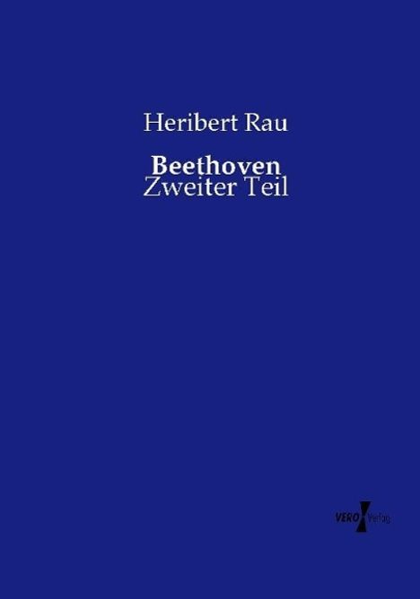 Heribert Rau: Beethoven, Buch