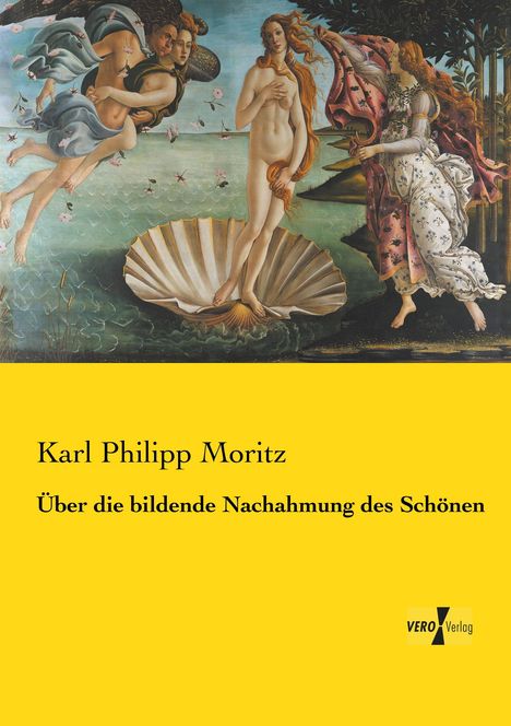 Karl Philipp Moritz: Über die bildende Nachahmung des Schönen, Buch