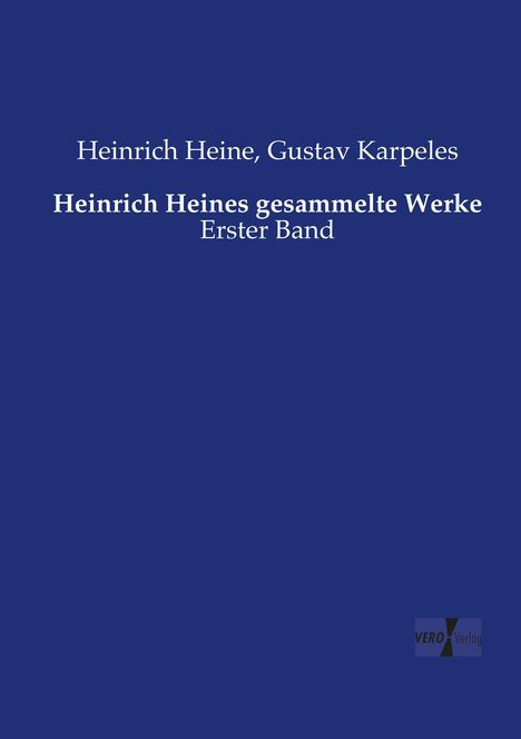 Heinrich Heine: Heinrich Heines gesammelte Werke, Buch
