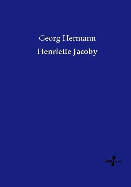 Georg Hermann: Henriette Jacoby, Buch