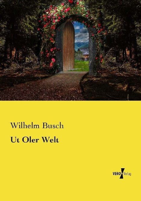 Wilhelm Busch: Ut Oler Welt, Buch