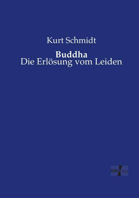 Kurt Schmidt: Buddha, Buch