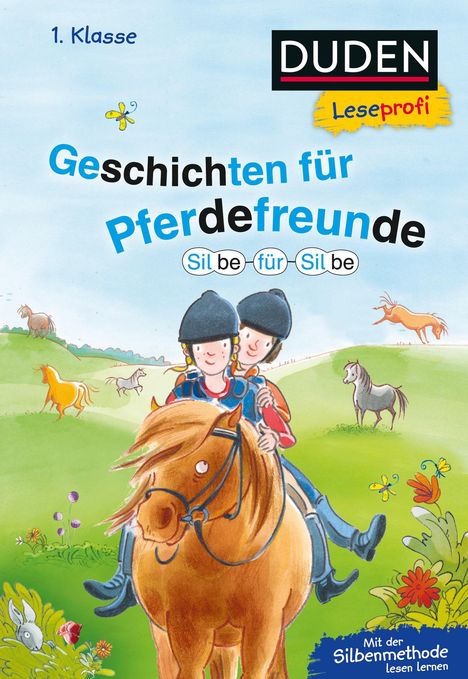 Beate Dölling: Duden Leseprofi - Silbe für Silbe: Geschichten für Pferdefreunde, 1. Klasse, Buch