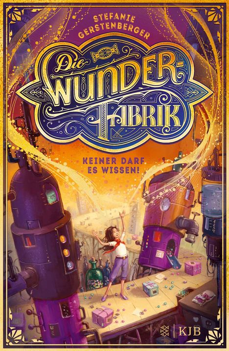 Stefanie Gerstenberger: Die Wunderfabrik - Keiner darf es wissen!, Buch