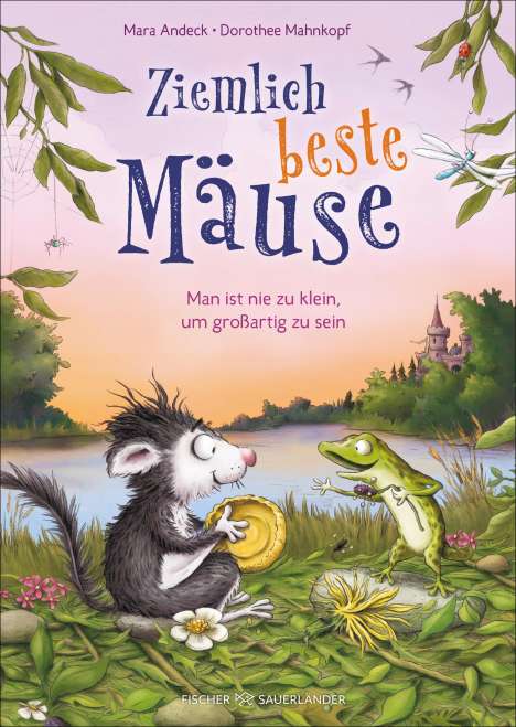Mara Andeck: Ziemlich beste Mäuse - Man ist nie zu klein, um großartig zu sein, Buch