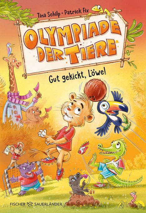 Tina Schilp: Olympiade der Tiere - Gut gekickt, Löwe!, Buch