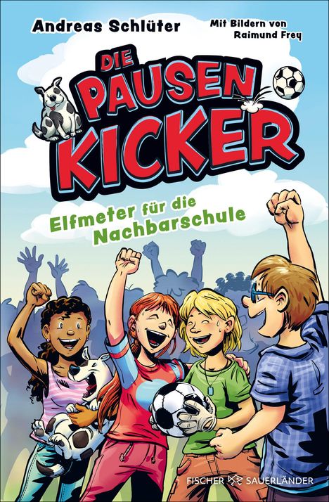 Andreas Schlüter: Die Pausenkicker - Elfmeter für die Nachbarschule, Buch