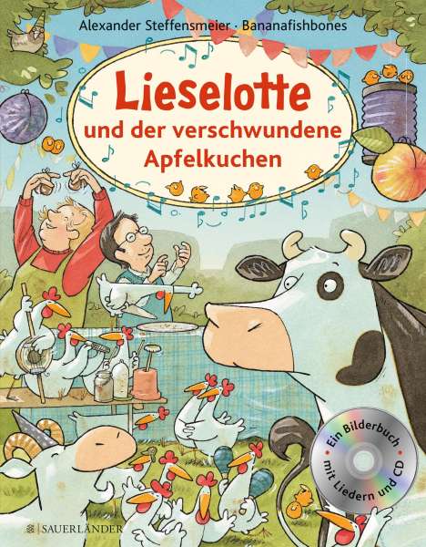 Alexander Steffensmeier: Lieselotte und der verschwundene Apfelkuchen. Buch mit CD, Buch