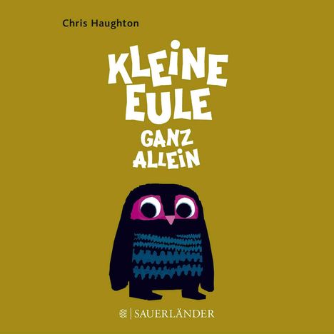 Chris Haughton: Kleine Eule ganz allein, Buch