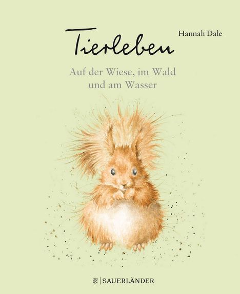 Hannah Dale: Tierleben - Auf der Wiese, im Wald und am Wasser, Buch
